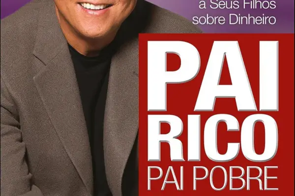 Pai Rico Pai Pobre - Robert T. Kiyosaki